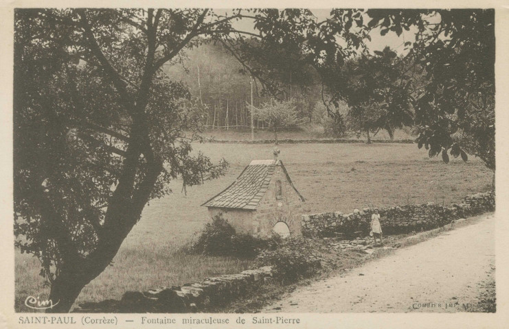 Saint-Paul : "Saint-Paul (Corrèze) - Fontaine miraculeuse de Saint-Pierre".