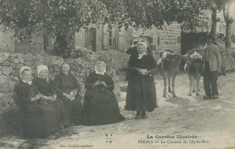 Folklore : "La Corrèze illustrée - Pérols - La causette de l'après-midi".