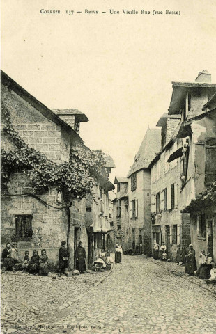 "Corrèze 137 - Brive - Une Vieille Rue (rue Basse)".
