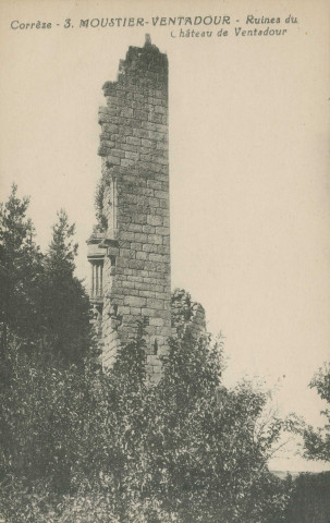 Moustier-Ventadour : "Corrèze - 3. Moustier-Ventadour - Ruines du château de Ventadour".