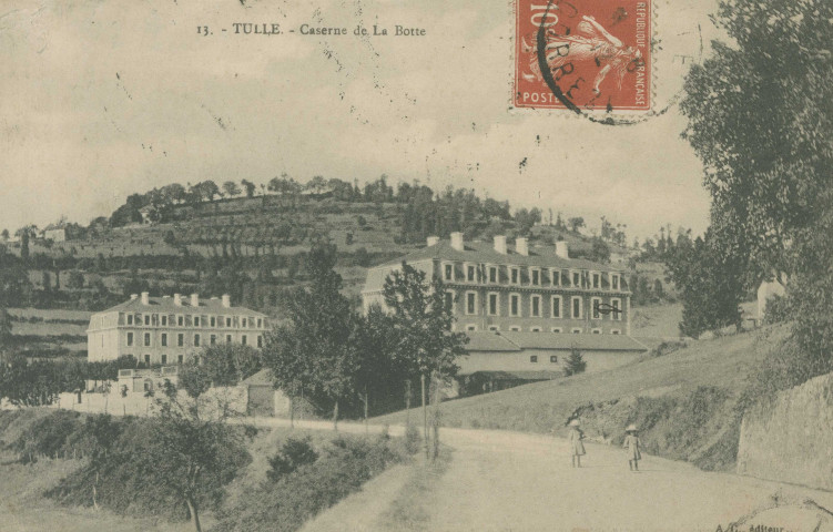 Tulle : "13. - Tulle. - Caserne de la Botte".
