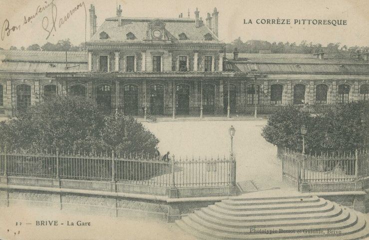 Brive-la-Gaillarde : "La Corrèze pittoresque - 12 - Brive - La gare".