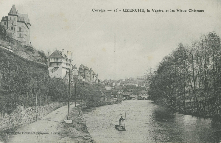 Uzerche : "Corrèze - 15. Uzerche, la Vézère et les vieux châteaux".