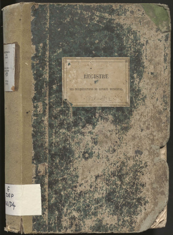 Délibérations du conseil municipal. 24 février 1878-10 avril 1892