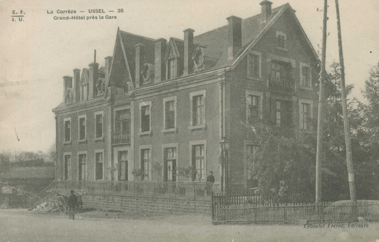 Ussel : "La Corrèze - Ussel - 38 - Grand-hôtel près la gare".