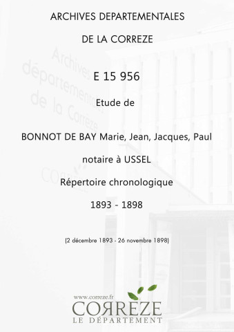 Répertoire chronologique : 2 décembre 1893-26 novembre 1898