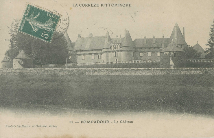 Arnac-Pompadour : "la Corrèze pittoresque - 12 - Pompadour - le château".