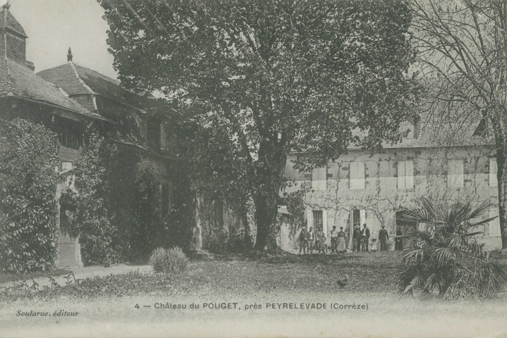 Saint-Mexant : "4 - Château du Pouget, près Peyrelevade (Corrèze)".