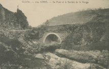 Gimel : "Corrèze. - 129. Gimel. - Le pont et le Rocher de la Vierge".
