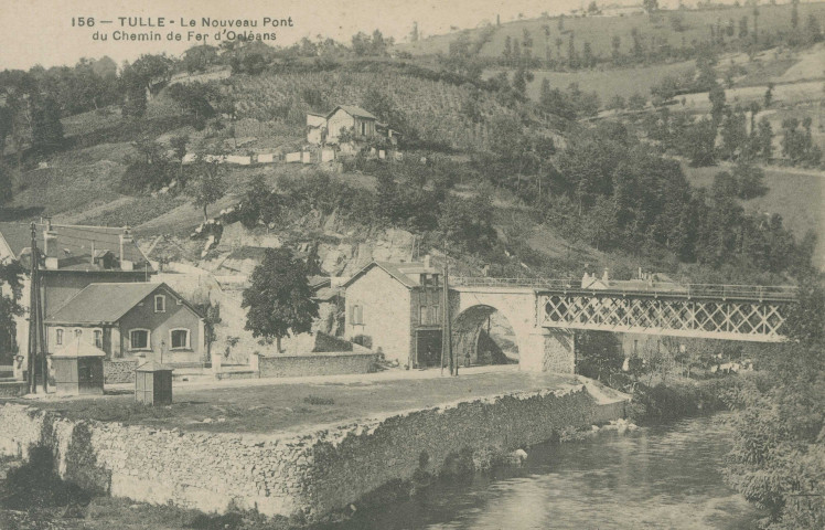Tulle : "156 - Tulle - Le nouveau pont du chemin de fer d'Orléans".