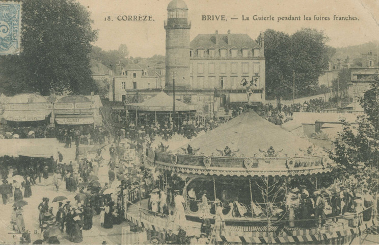 Brive-la-Gaillarde : "18. Corrèze. - Brive. - La Guierle pendant les foires franches.".