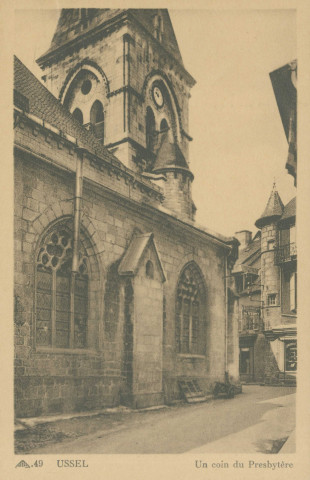 Ussel : "49 Ussel - Un coin du presbytère".