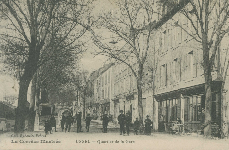 Ussel : "La Corrèze illustrée - Ussel - Quartier de la gare".