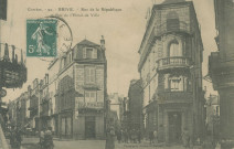 Brive-la-Gaillarde : "Corrèze. - 92. - Brive. - Rue de la République et rue de l'Hôtel-de ville".