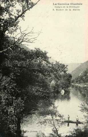 "La Corrèze Illustrée. Gorges de la Dordogne. 8. Rocher de la Mariée".
