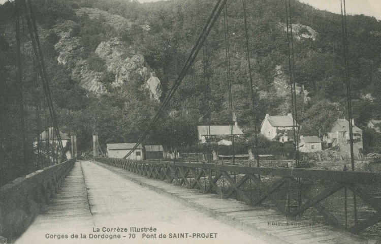 Neuvic : "La Corrèze illustrée - Gorges de la Dordogne - 70 Pont de Saint-Projet".