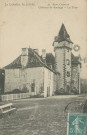 Saint-Chamant : "La Corrèze illustrée - 47 Saint-Chamant - Château de Soulage - La tour".