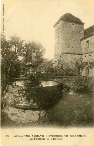 "30 - Ancienne Abbaye Cistercienne d'Obazine. La Fontaine et le Donjon".