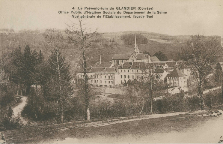 Beyssac : "4 . Le Préventorium du Glandier (Corrèze) - Office public d'hygiène sociale du Département de la Seine - Vue générale de l'établissement, façade Sud".