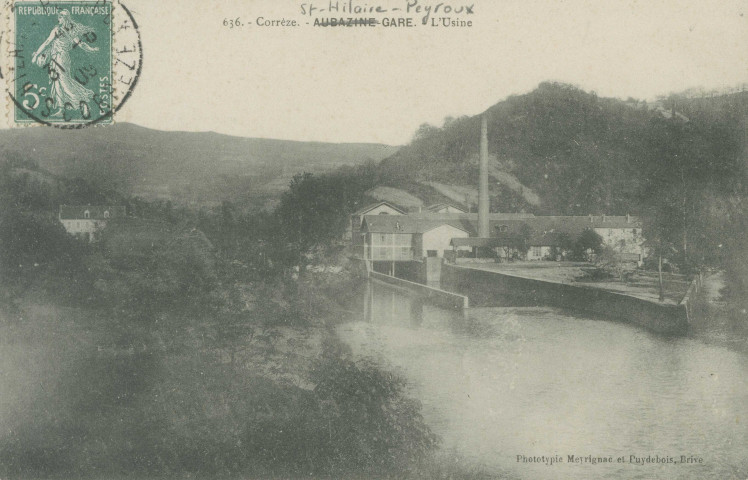 Saint-Hilaire-Peyroux : "636. - Corrèze. - Aubazine gare. - L'usine".