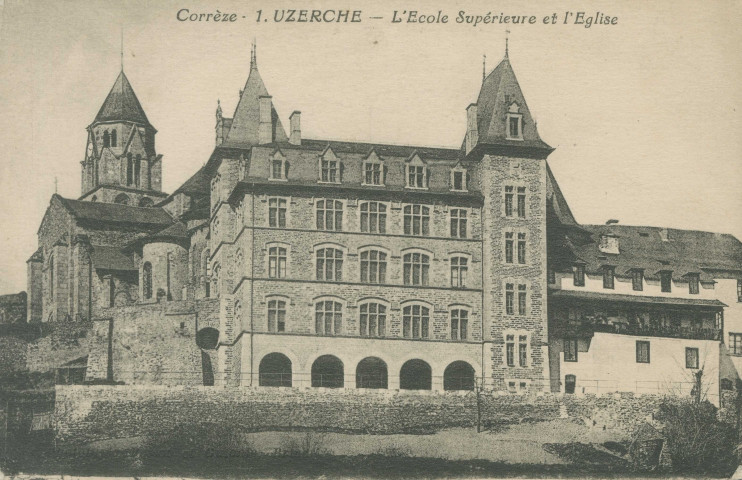 Uzerche : "Corrèze - 1. Uzerche - L'Ecole supérieure et l'église".