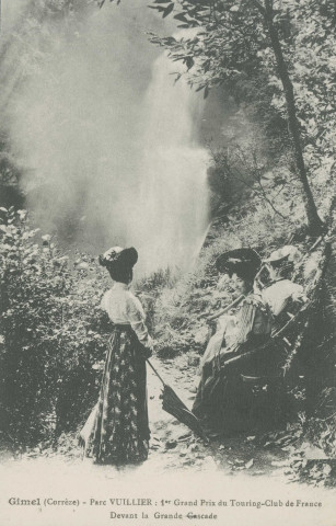 Gimel : "Gimel (Corrèze) - Parc Vuillier : 1er grand prix du Touring-club de France - Devant la grande cascade".