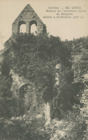 Gimel : "Corrèze - 241. Gimel - Ruines de l'ancienne église de Braguse dédiée à St-Etienne (XIIe s.)".