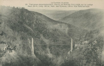 Lapleau : "La Corrèze illustrée - 95 Tramways départementaux, viaduc de Roche-Taillade, sur la Luzège - Haut. 92 m., long. 160 m., haut. des pylones, 126 m. Vue panoramique".