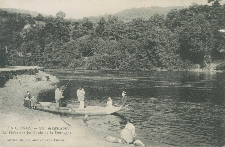 Argentat : "La Corrèze - 432 - Argentat - La pêche sur les bords de la Dordogne".