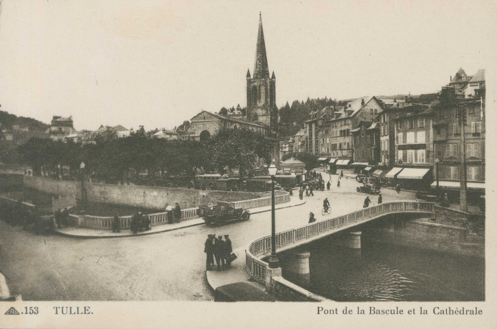 Tulle : ".153 Tulle. Pont de la Bascule et la cathédrale".