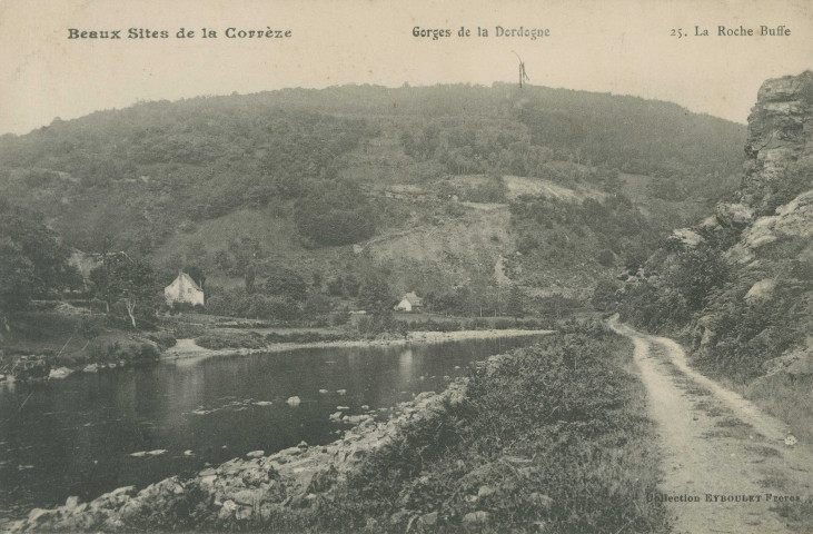 Corrèze, vallée de la Dordogne : "Beaux sites de la Corrèze - Gorges de la Dordogne - 25. La roche Buffe".