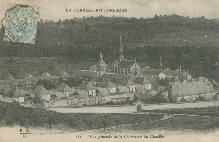 Beyssac : "La Corrèze pittoresque - 181 - Vue générale de la Chartreuse du Glandier".
