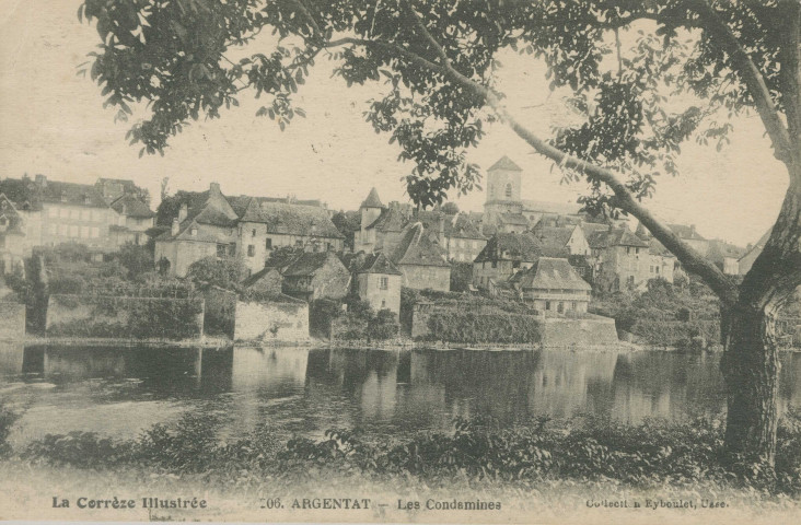 Argentat : "La Corrèze illustrée - 206. Argentat - Les Condamines".
