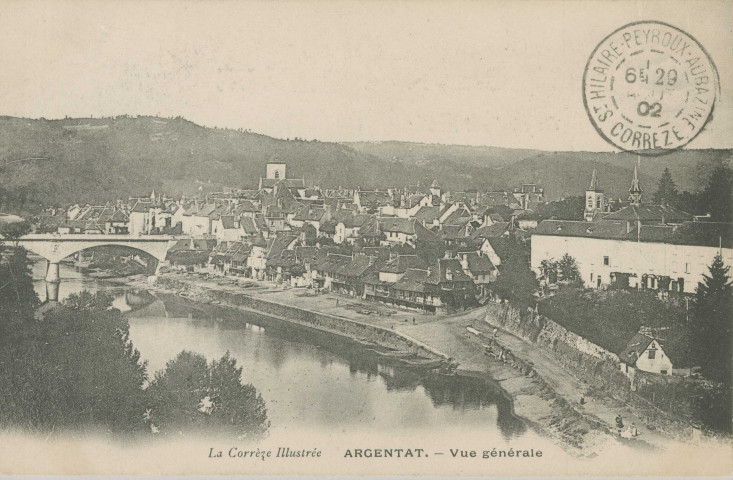 Argentat : "La Corrèze illustrée - Argentat - Vue générale".