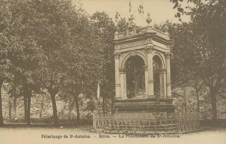 Brive-la-Gaillarde : "Pélerinage de St-Antoine. - Brive. - Le monument de St-Antoine.".