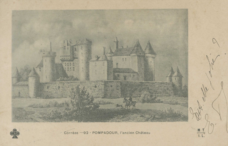 Arnac-Pompadour : "Corrèze - 92 - Pompadour - l'ancien château".