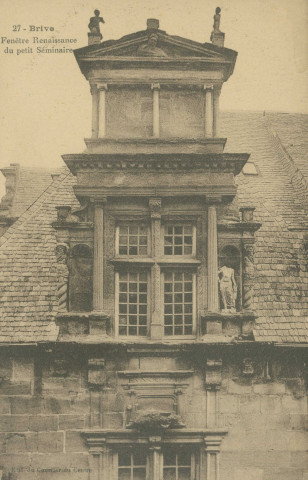 Brive-la-Gaillarde : "27 - Brive - Fenêtre Renaissance du petit séminaire".