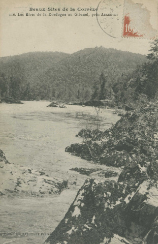 Saint-Martial-Entraygues : "Beaux sites de la Corrèze - 116. Les rives de la Dordogne au Gibanel, près Argentat".