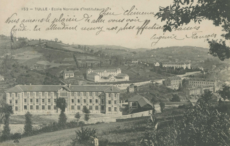 Tulle : "152 - Tulle - Ecole normale d'instituteurs". Vue sur la caserne des Récollets.