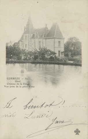 Ussel : "Corrèze - 50 - Ussel, Château de la Diège - Vue prise de la pièce d'eau".