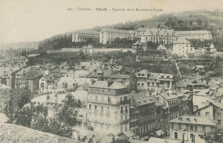 Tulle : "401. - Corrèze. - Tulle. - Quartier de la Barrière et Lycée".