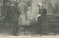 Folklore (scènes de) : "38 - En Corrèze - Comment, alors que j'ai trouvé 500 fr. de notre vache, tu te contenterais d'un homme qui n'aurait que 300 fr., tu te crois moins qu'une bête ?". texte en limousin.