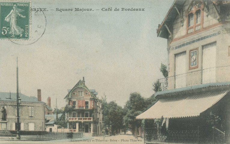 Brive-la-Gaillarde : "10. - Brive. - Square Majour. - Café de Bordeaux".