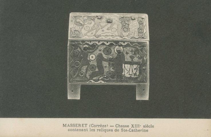 Masseret : "Masseret (Corrèze) - Chasse XIIIe siècle contenant les reliques de Ste-Catherine".
