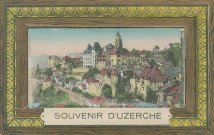 Uzerche : "Souvenir d'Uzerche".