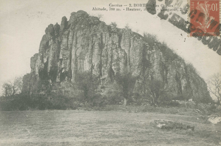 Bort-les-Orgues : "Corrèze - 2. Bort - Les Orgues - Altitude, 780 m. - Hauteur, 100 m. - Longueur, 2 kil.".