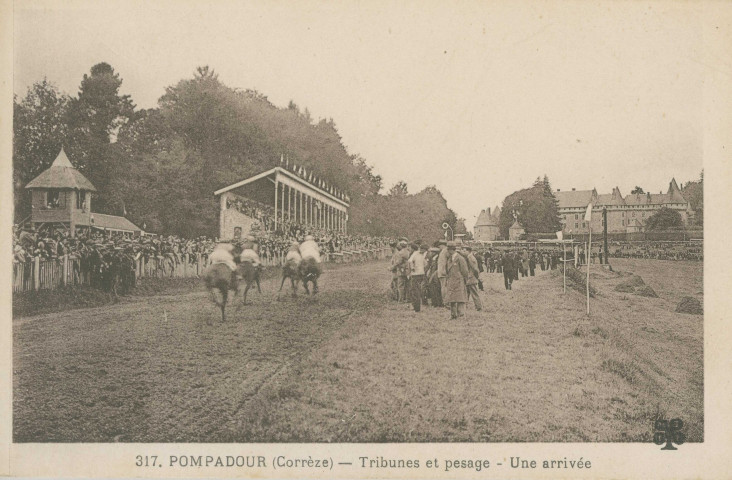 Arnac-Pompadour : "317. Pompadour (Corrèze) - Tribunes et pesage - Une arrivée".