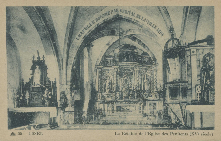 Ussel : "55 Ussel - Le rétable de l'église des pénitents (XVe siècle)". Chapelle donnée par Brival de Lavialle 1808.
