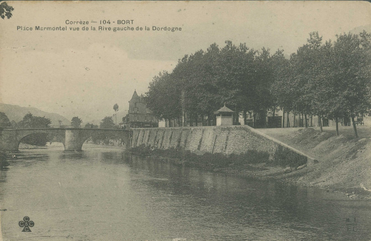 Bort-les-Orgues : "Corrèze - 104 - Bort - Place Marmontel vue de la rive gauche de la Dordogne".