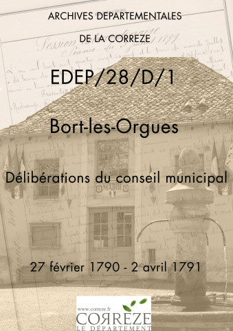 Délibérations du conseil municipal. 27 février 1790-02 avril 1791